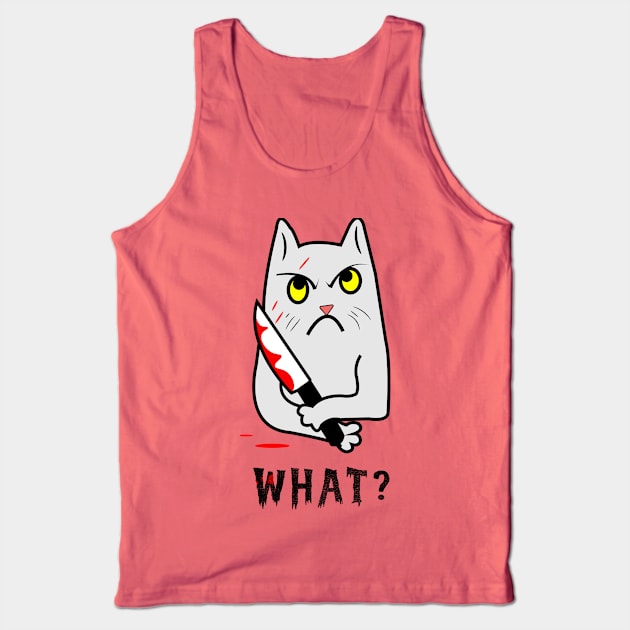 Cat What? funny Scary Cat With Knife Tank Top by CreativeSalek